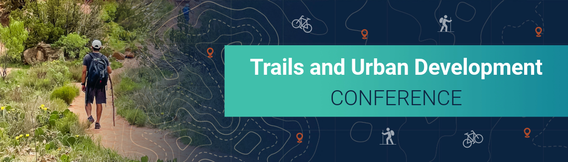 Trails and Urban Development Conference